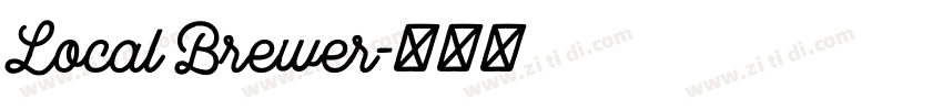 Local Brewer字体转换